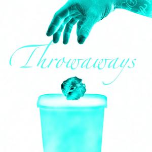 Throwaways (Explicit)