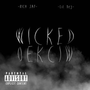Wicked (feat. Lil dej) (Explicit)
