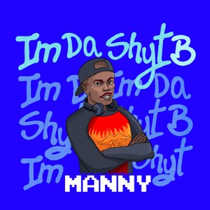 Im da Shyt B (Taken from Sbf12|Explicit)