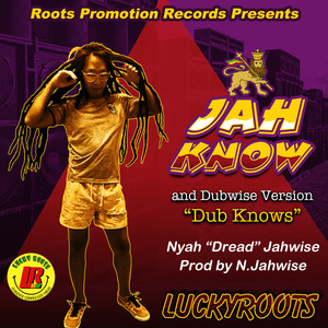 Jah Know (Roots and Dubwise)