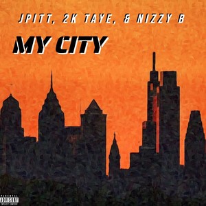 My City (feat. Nizzy B) [Explicit]