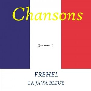 La Java Bleue - Frehel