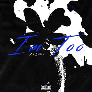 I'm Too (Explicit)