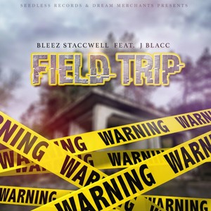 Field Trip(feat. J Blacc) (Explicit)