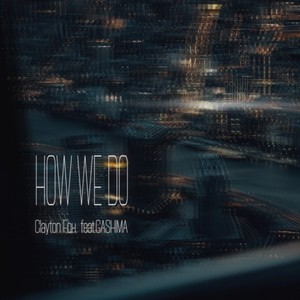 HOW WE DO (feat. GASHIMA)