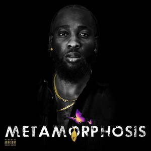 Metamorphosis (Explicit)