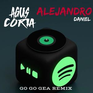 GO GO GEA (LATIN TECH) (feat. Agus Coria)