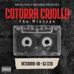 Cotorra Criolla: The Mixtape (Explicit)