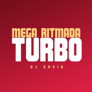MEGA RITMADA TURBO (Explicit)