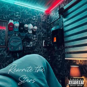 Rewrite The Stars (feat. ill izzy) [Explicit]