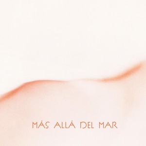 Más allá del mar