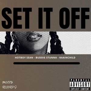 SET IT OFF (Explicit)