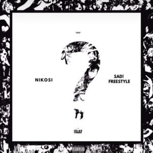 SeeGold Ent presents: SAD! Freestyle (feat. Nikosi) (Explicit)
