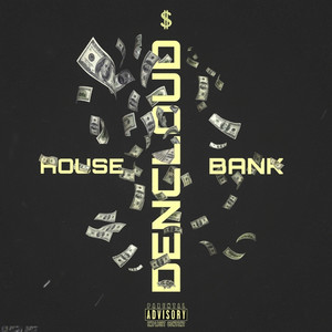 House Bank (Explicit)