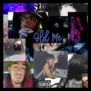 Old Me (Explicit)