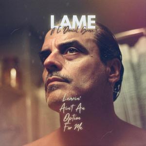 Leavin' Ain't An Option, For me (feat. C. Daniel Grace)