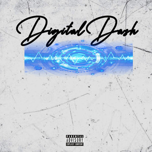 Digital Dash (Explicit)