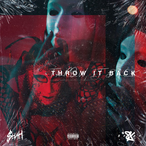 Throw It Back(feat. Balam Kiel) (Explicit)