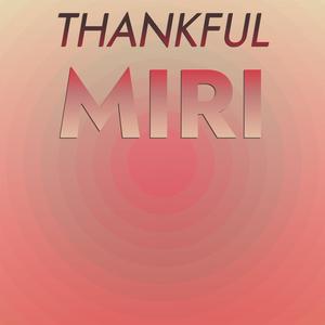 Thankful Miri