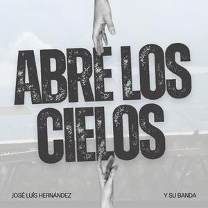 Abre Los Cielos