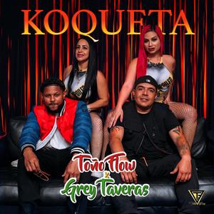 KOQUETA (feat. GREY TAVERAS)