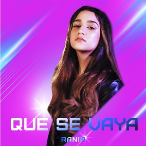 Que Se Vaya