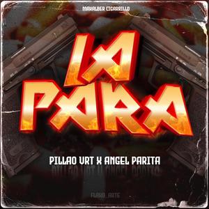 La Para (feat. ANGEL LA PARITA)