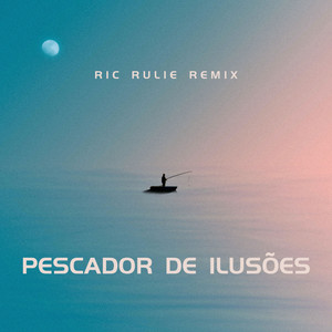 Pescador de Ilusões (Remix)