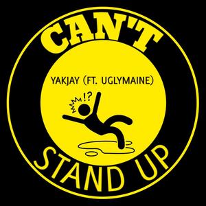 CAN'T STAND UP (feat. UglyMaine) (Explicit)