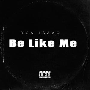 Be Like Me (Explicit)