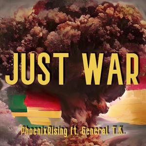 Just War (feat. General T.K.)