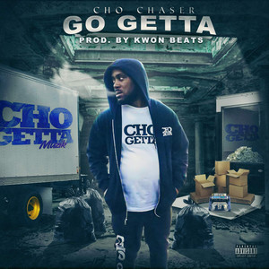 Go Getta (Cho Getta) [Explicit]