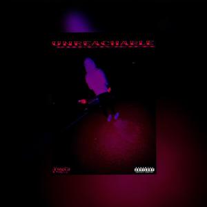 Unreachable (feat. D33kidd) [Explicit]