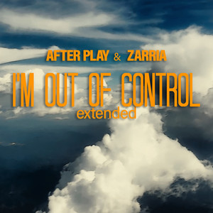 I'm out of Control (Extended)