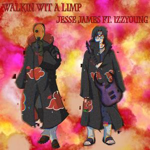 walkin wit a limp (feat. IzzYoung) [Explicit]