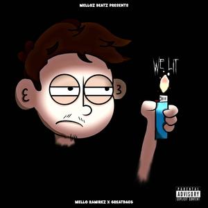 WE LIT (feat. GreatDaeg) (Explicit)