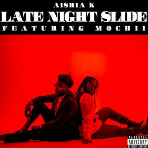 Late Night Slide (feat. Mochii) (Explicit)