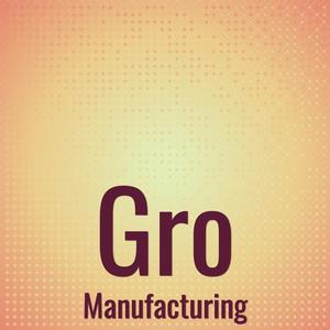 Gro Manufacturing
