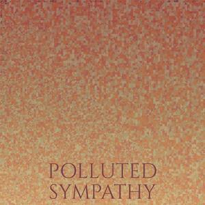 Polluted Sympathy