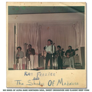 Ray Frazier & the Shades of Madness