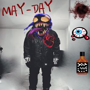MAY-DAY (Explicit)