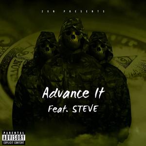 Advance It (feat. STEVE) [Explicit]