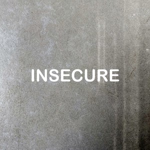 Insecure