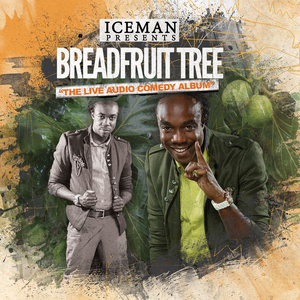 Breadfruit Tree (The Live Audio Comedy Album)