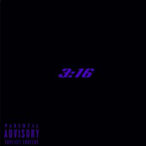 3:16 (Explicit)