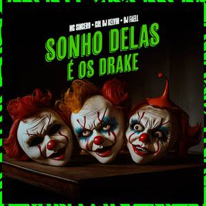 SONHO DELAS É OS DRAKE (Explicit)