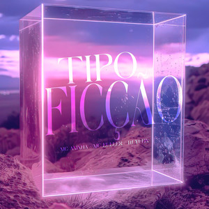 Tipo FIcção (Explicit)