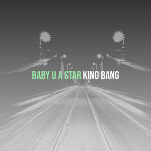 Baby U a Star (Explicit)