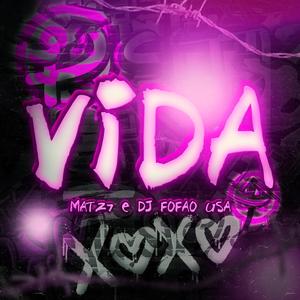 Vida (feat. Dj Fofao USA)