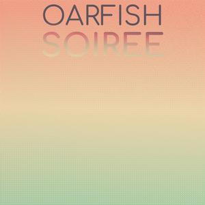 Oarfish Soiree